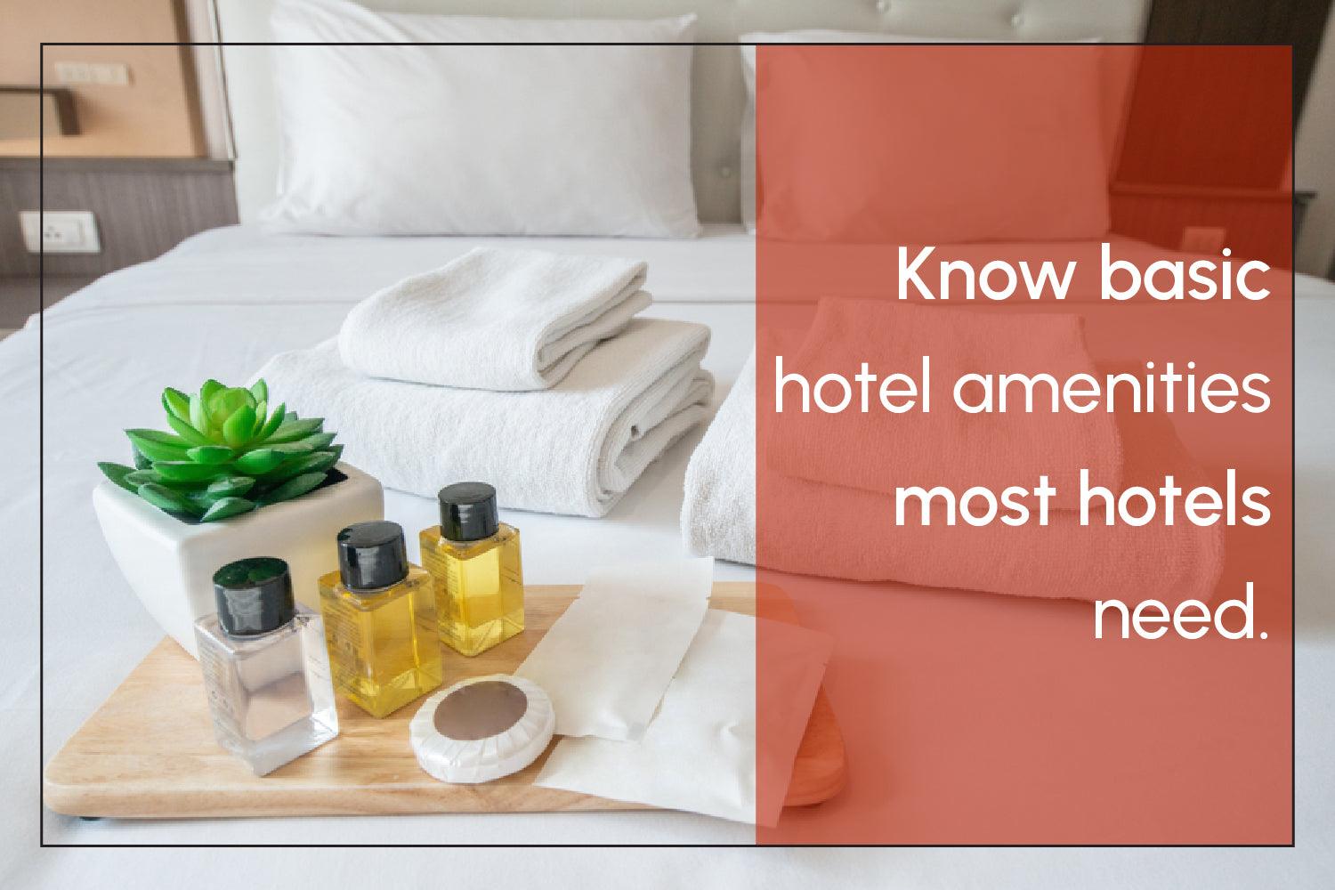 Basic Amenities Examples Know basic hotel amenities most hotels need – Rapid Hotel Supplies
