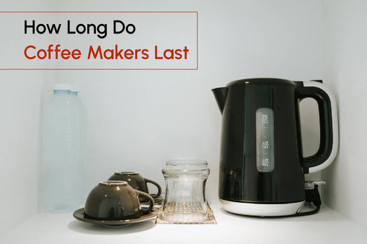 How Long Do Coffee Makers Last